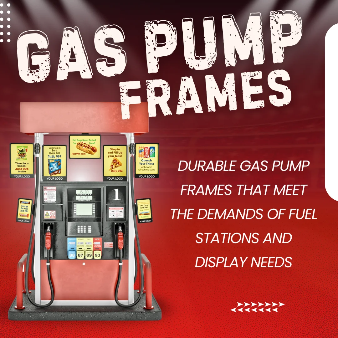 Gas Pump Frames